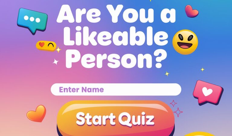 Are You a Likeable Person? (Likeable Person Test)