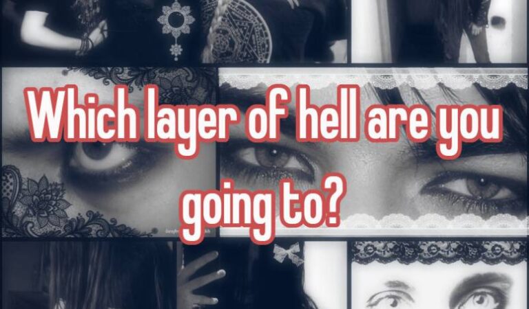 Which layer of hell are you going to?